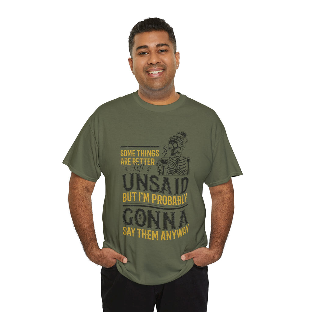 Distressed Yellow "Some Things Are Better Left Unsaid"Unisex Cotton Tee