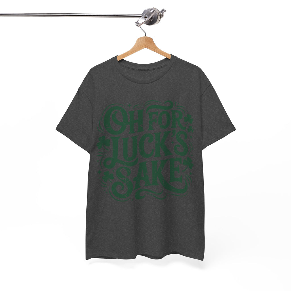 Oh for Luck's Sake Shamrock Unisex Cotton Tee