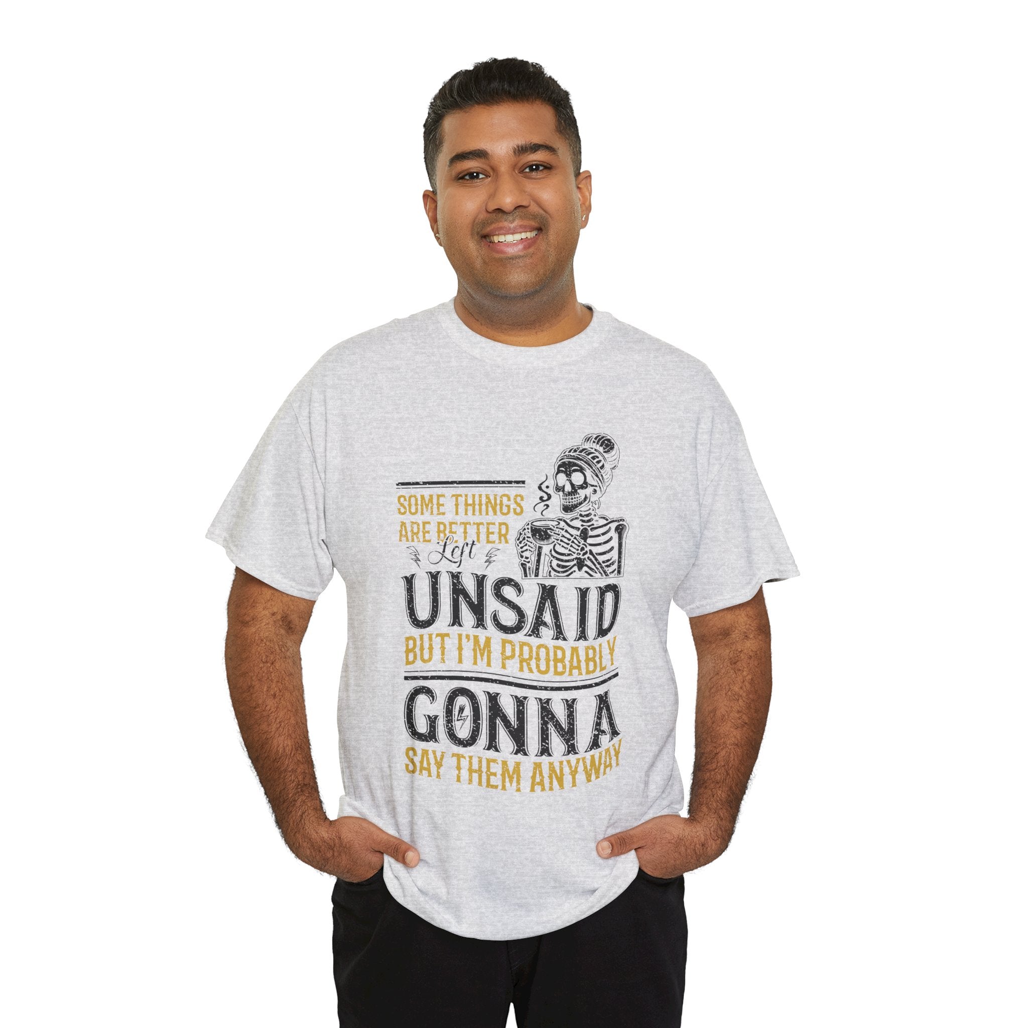 Distressed Yellow "Some Things Are Better Left Unsaid"Unisex Cotton Tee