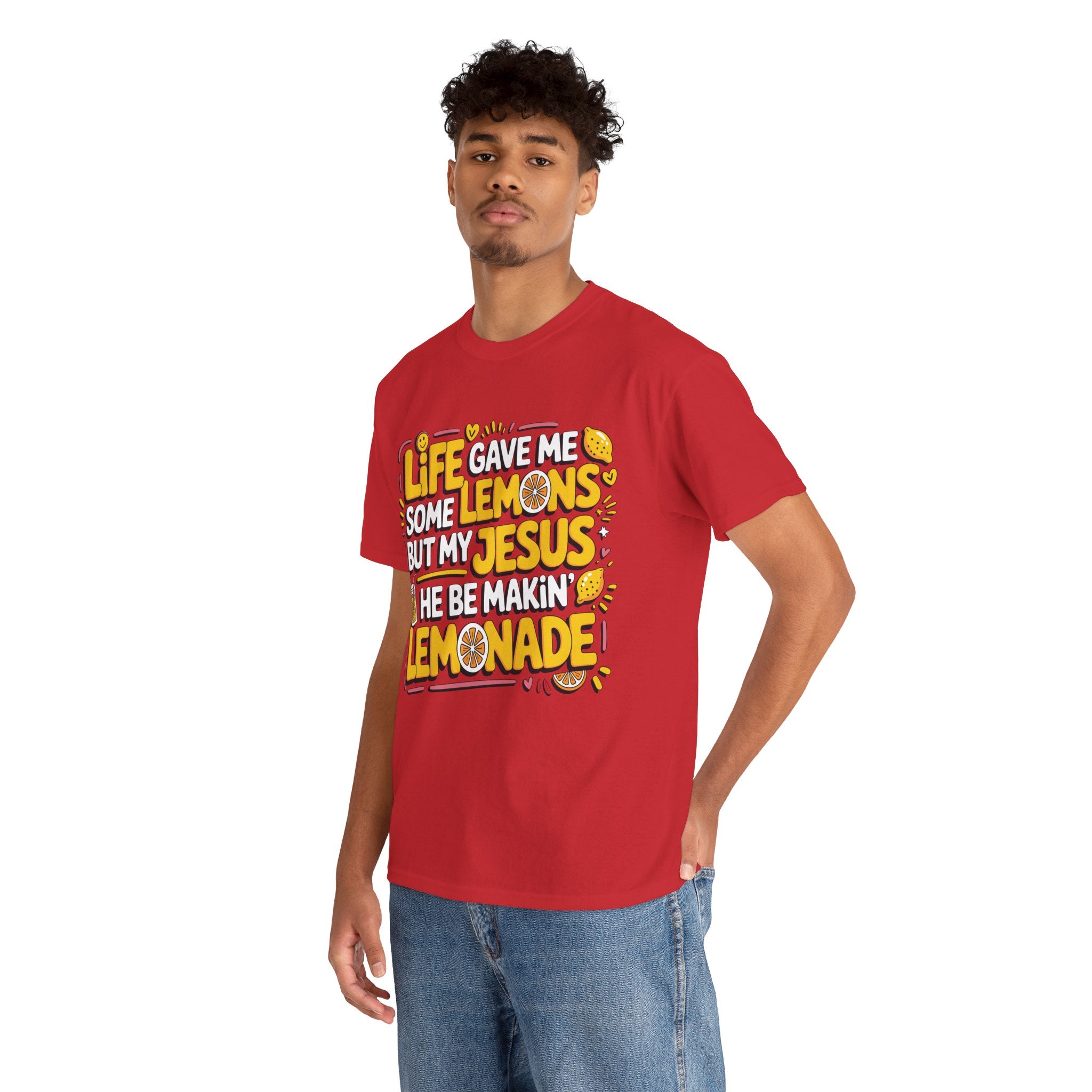 Christian Lemonade T-Shirt — “Life gave me some lemons but my Jesus he be makin’ lemonade”Unisex Cotton Tee