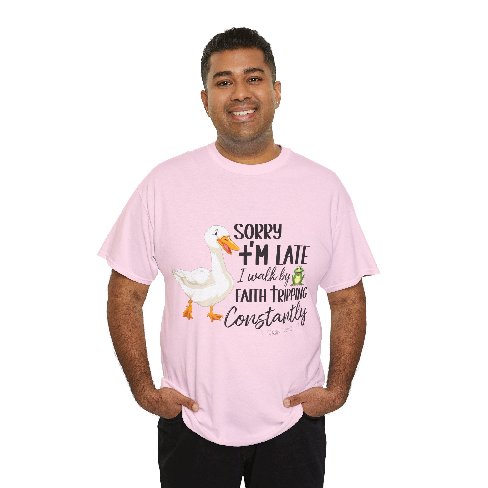 Christian Humor T-Shirt — “Sorry I’m Late, I Walk by Faith Tripping Constantly” (Duck & Frog). Unisex Cotton Tee