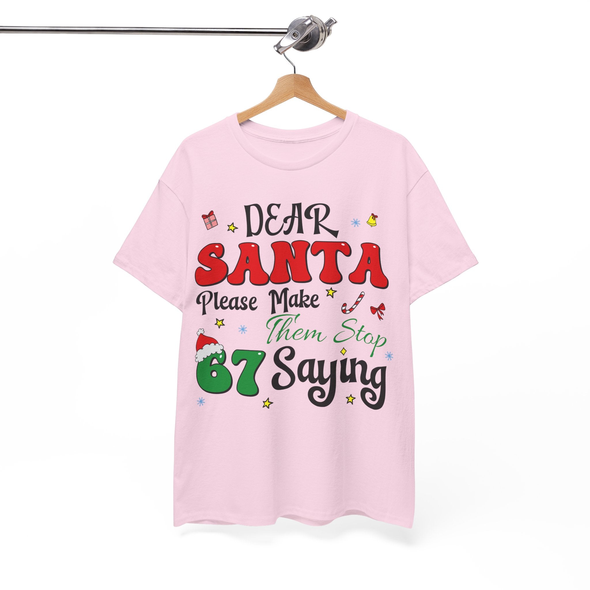 Santa 67 Them Stop Christmas Unisex Cotton Tee
