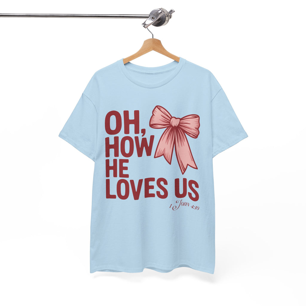 Oh, How He Loves Us Christian Valentine Tee — 1 John 4:10 Red & Pink Unisex Cotton Tee