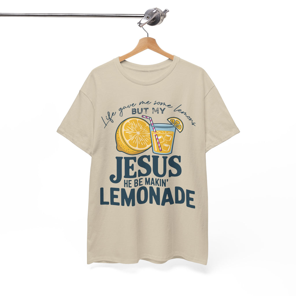 Christian Lemonade T-Shirt — “Life Gave Me Some Lemons but My Jesus He Be Makin’ Lemonade”Unisex Cotton Tee