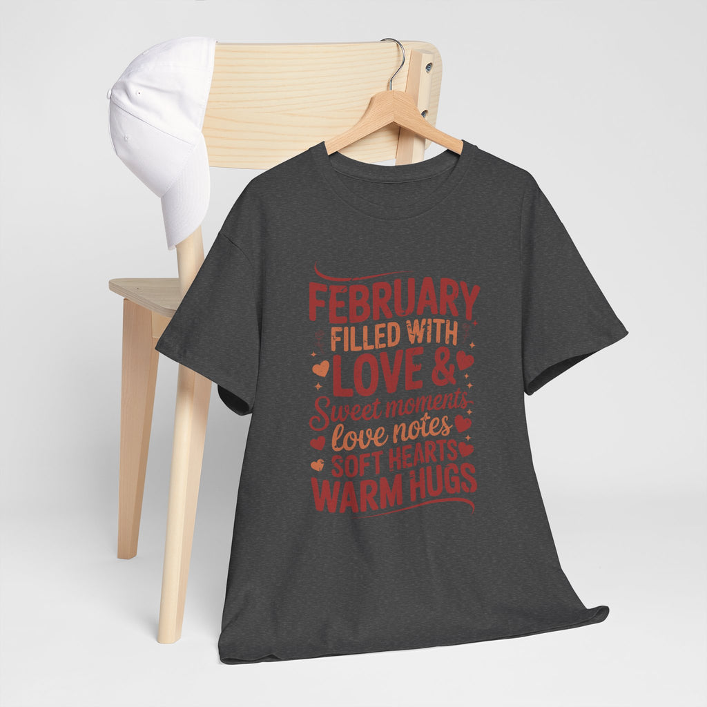 February Filled With Love Tee — Cozy Love Notes Valentine's Unisex Cotton Tshirt