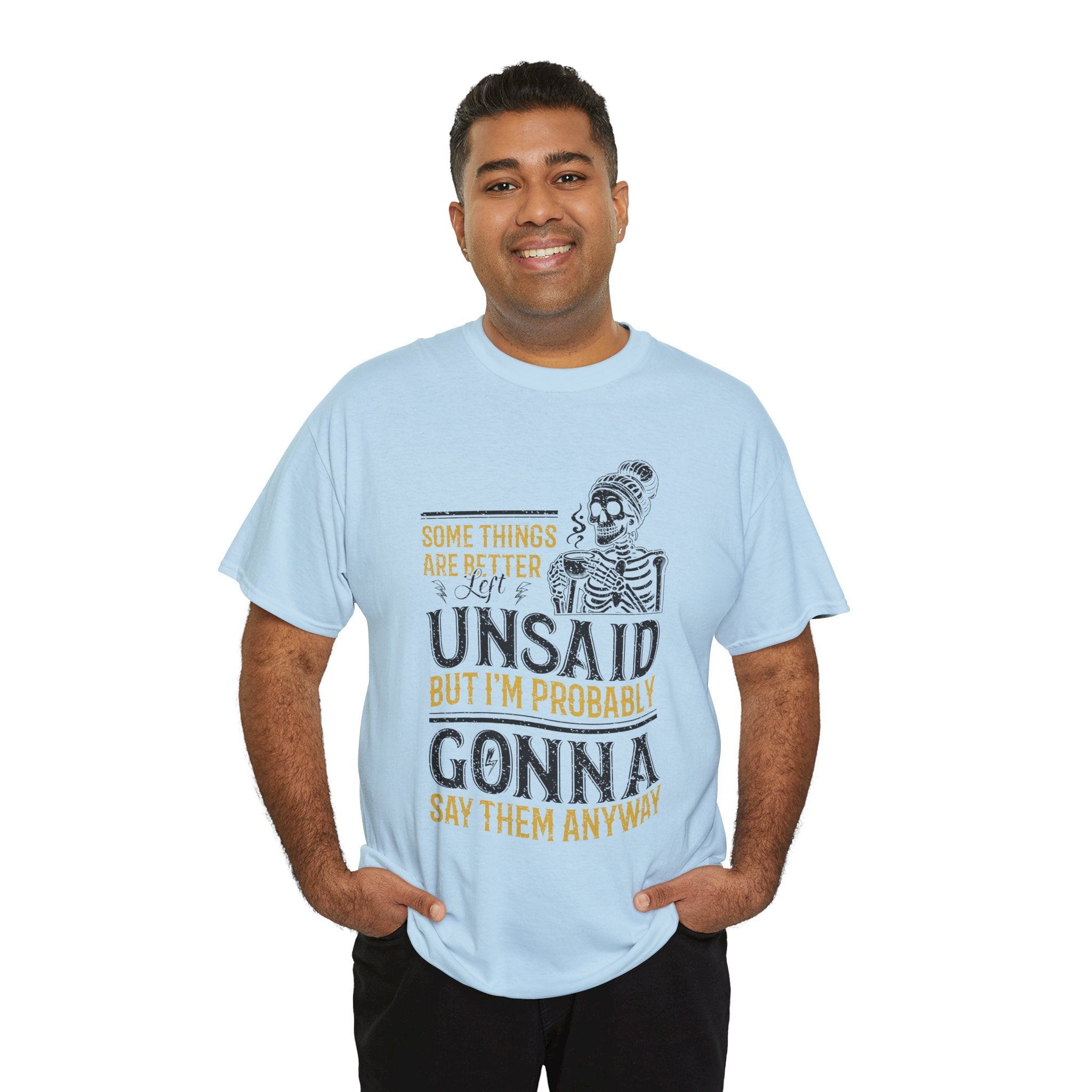 Distressed Yellow "Some Things Are Better Left Unsaid"Unisex Cotton Tee
