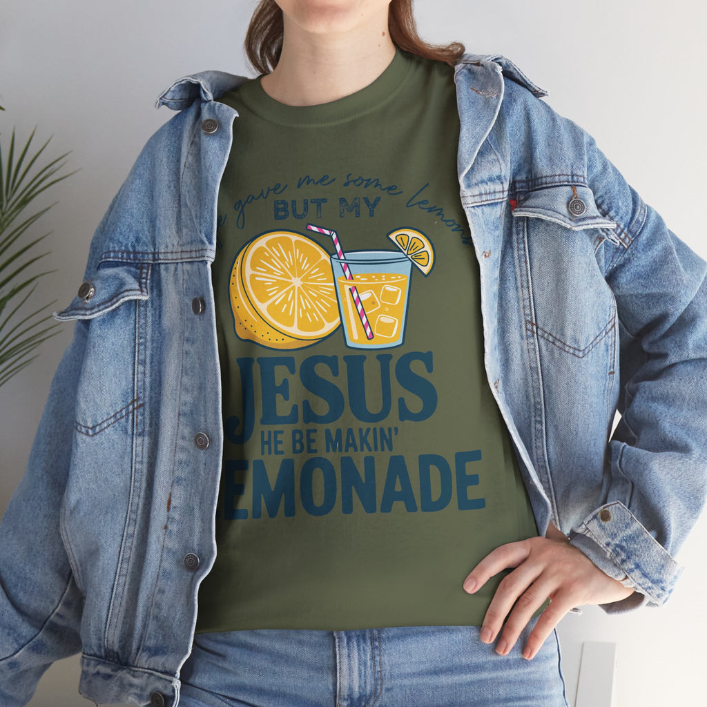 Christian Lemonade T-Shirt — “Life Gave Me Some Lemons but My Jesus He Be Makin’ Lemonade”Unisex Cotton Tee