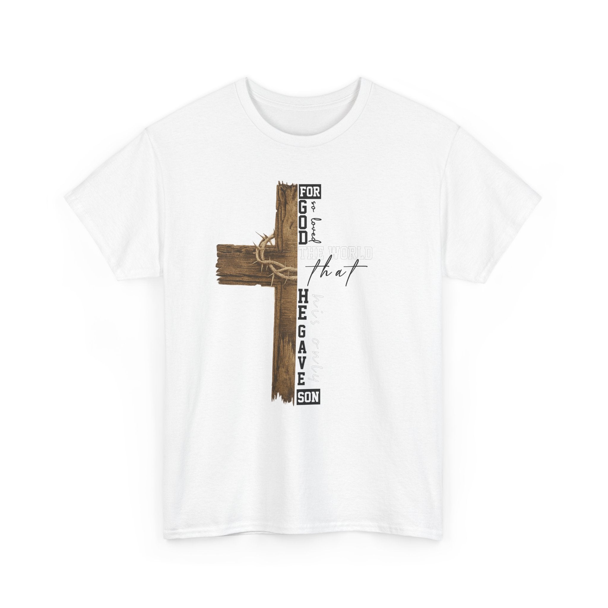 For That Son T-Shirt — Wooden Cross & Crown of Thorns Christian Unisex Cotton Tee