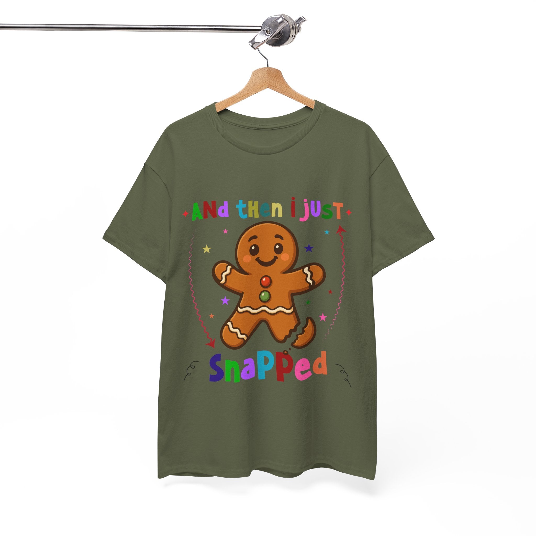 Gingerbread 'And Then I Just Snapped' Unisex Cotton T-Shirt