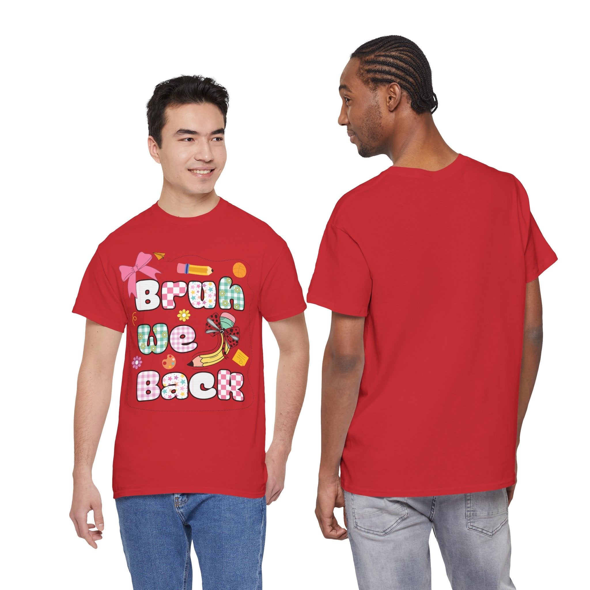 Bruh We Back Cotton Tee