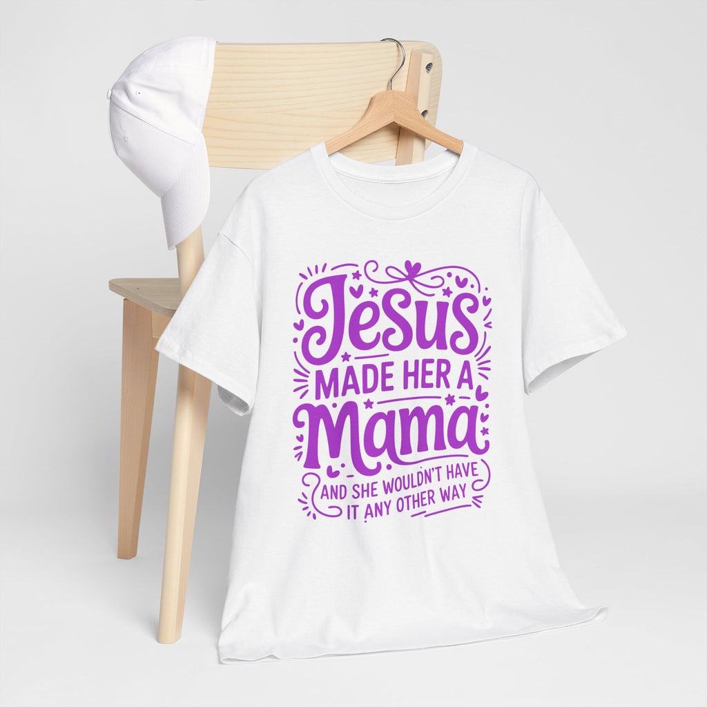 Jesus Made Her a Mama — Christian MamaUnisex Cotton T-Shirt