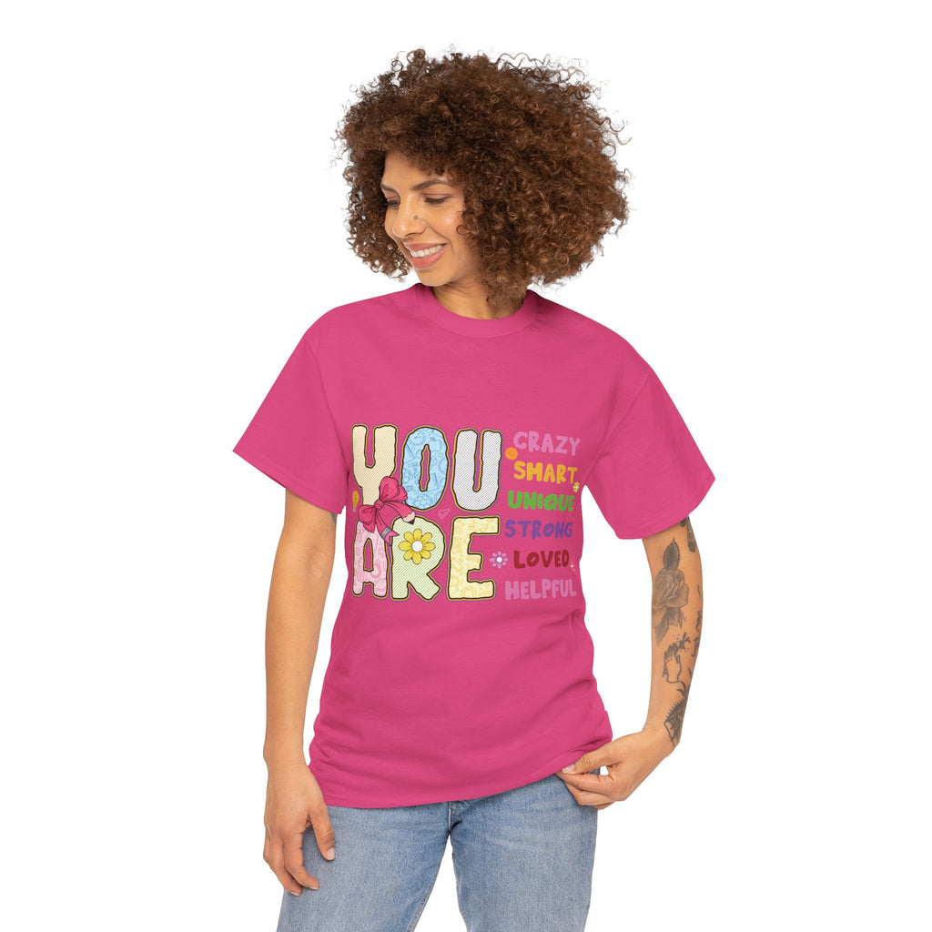 Empowering Quote Unisex Tee - Crazy, Smart, Unique, Strong, Loved, Helpful