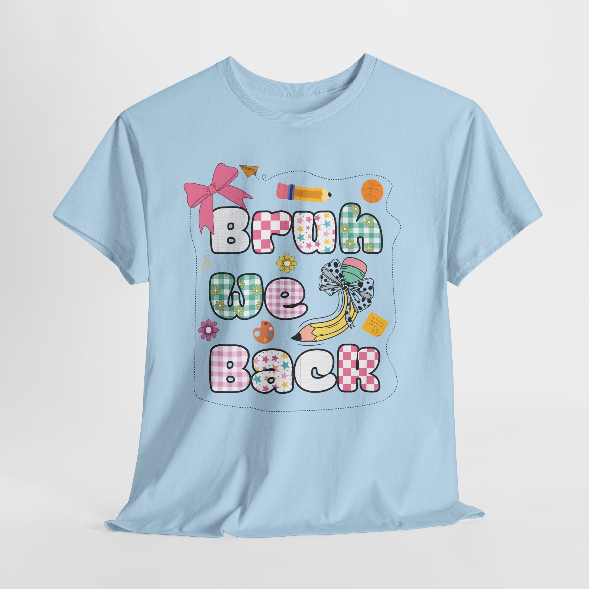 Bruh We Back Cotton Tee