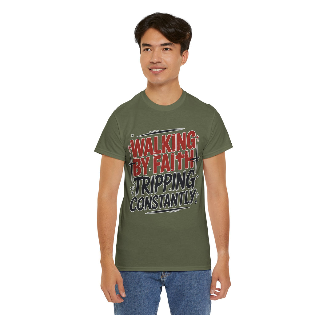 Walking by Faith, Tripping Constantly Unisex Cotton T-Shirt