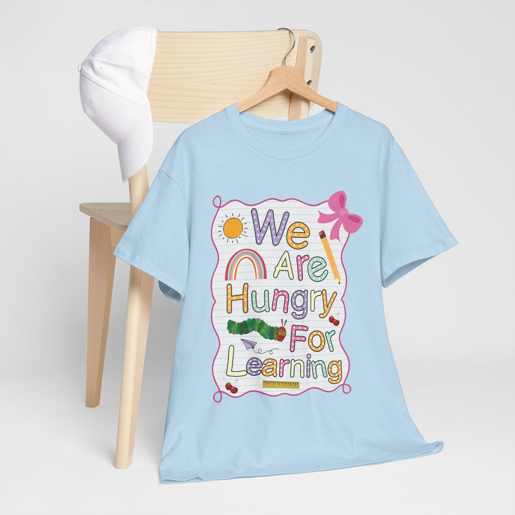 Hungry for Learning Unisex Tee