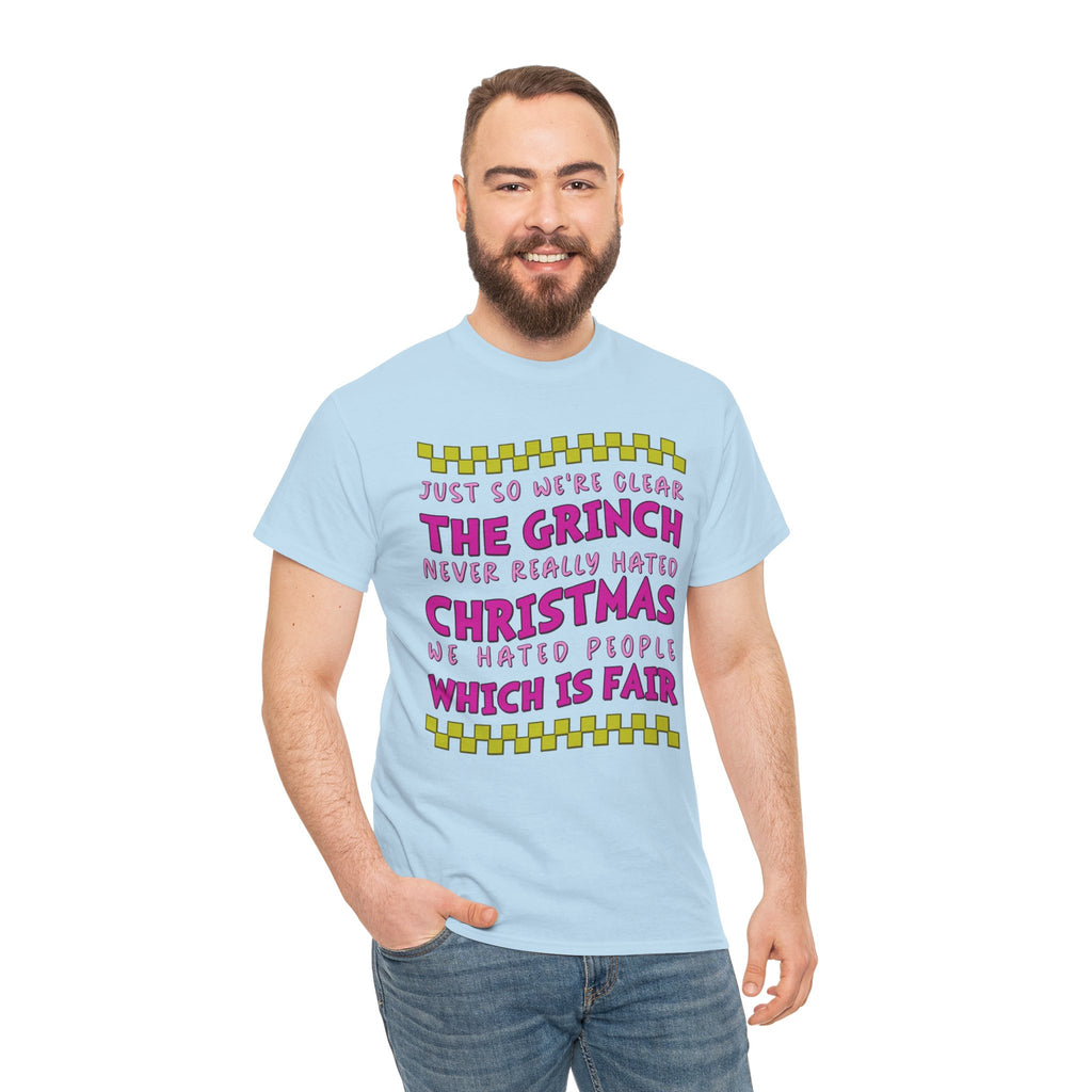 Grinch Never Hated Christmas Funny Unisex Cotton Tee