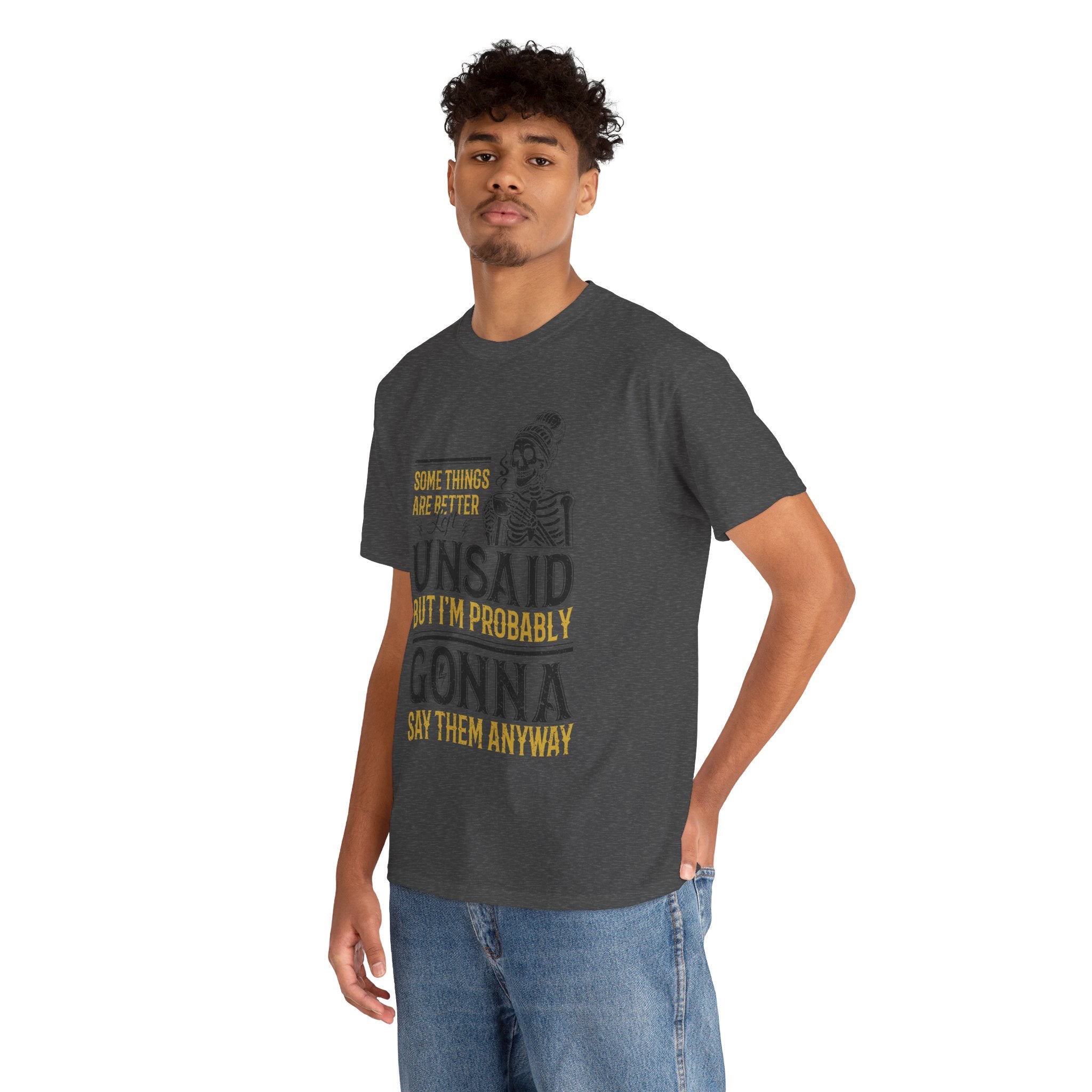 Distressed Yellow "Some Things Are Better Left Unsaid"Unisex Cotton Tee