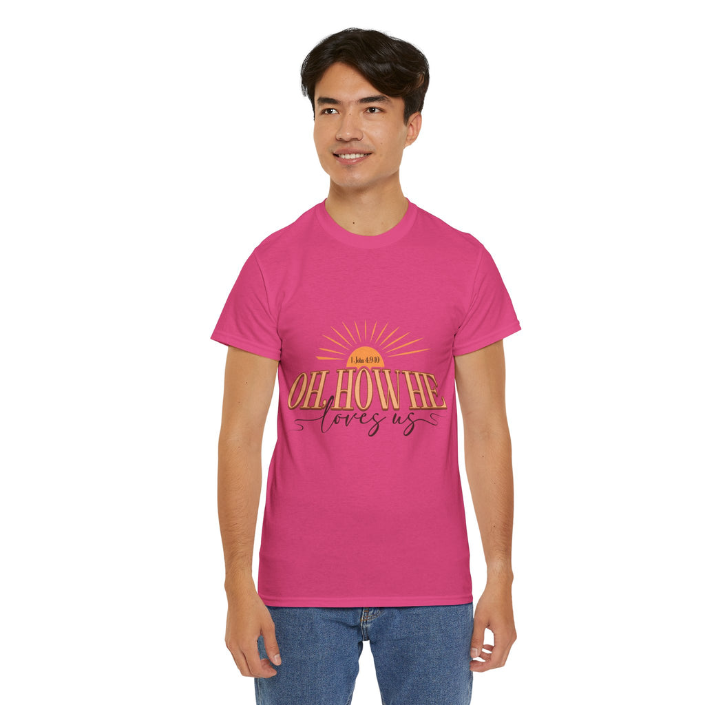 Oh How He Loves Us Sunrise Tee — 1 John 4:9-10 Christian Unisex Cotton T‑Shirt