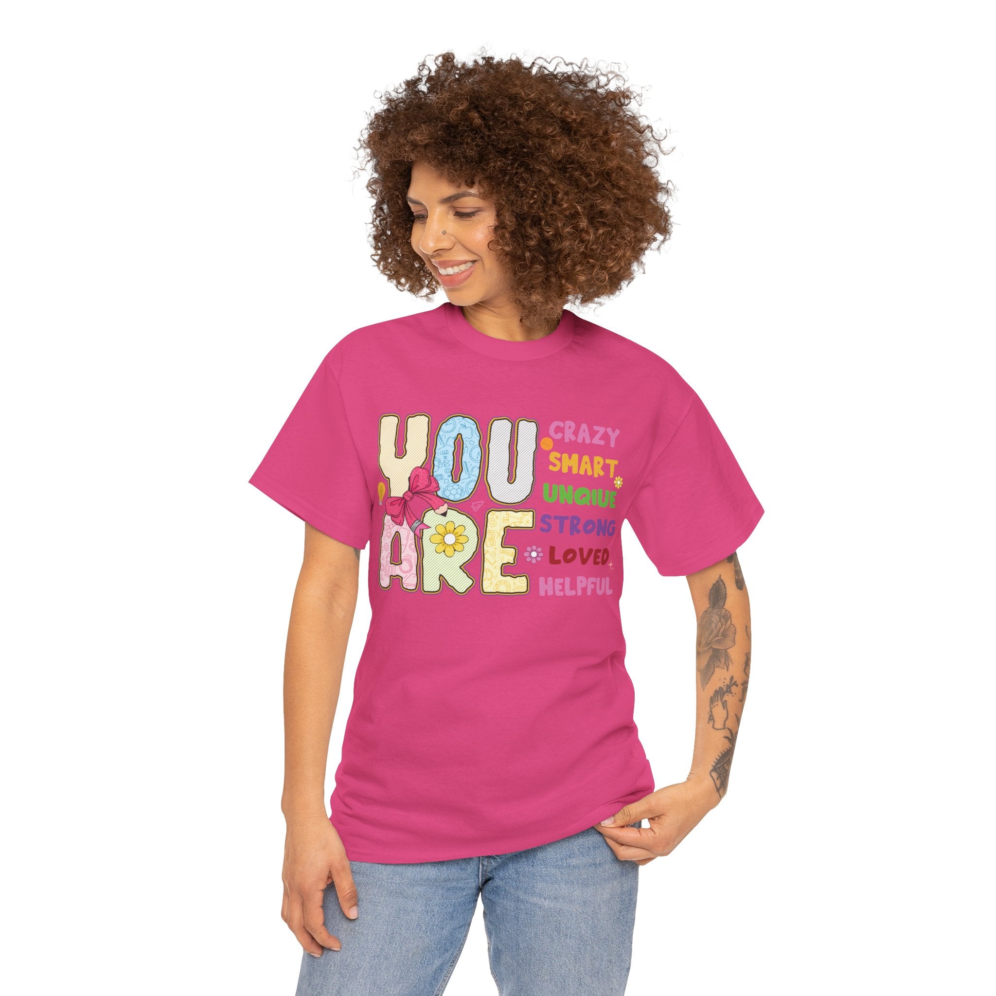 Empowering Quote Unisex Tee - Crazy, Smart, Unique, Strong, Loved, Helpful
