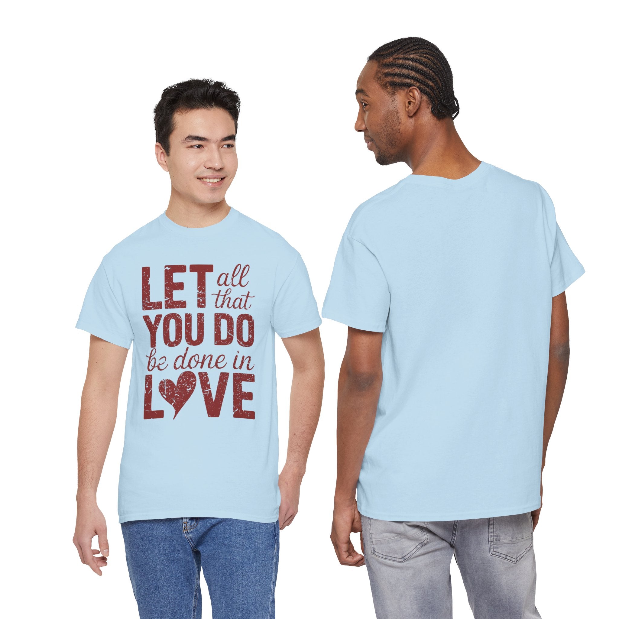 Let All That You Do Be Done In Love T-Shirt — Rustic Red Typography Unisex Cotton Tee