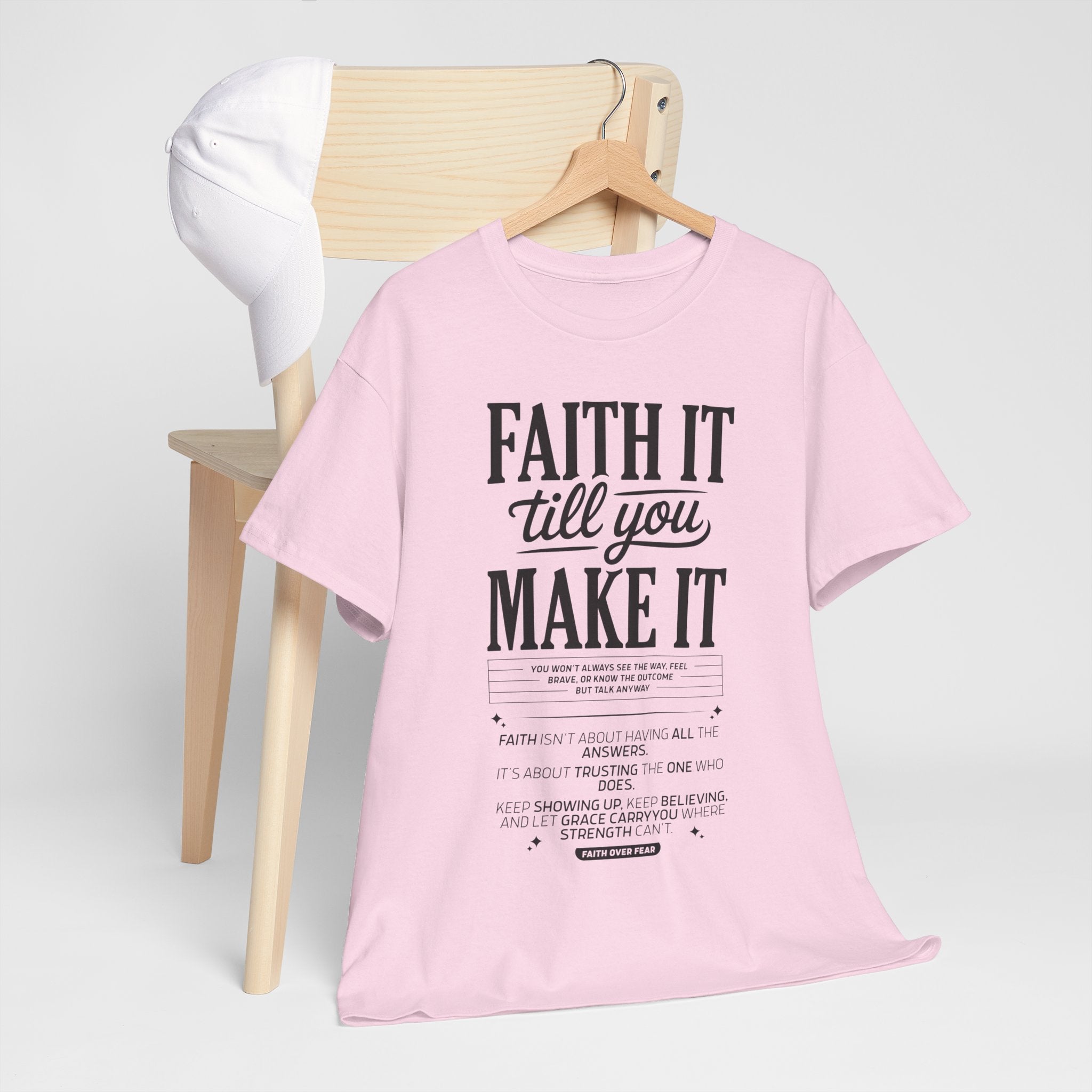 Faith It Till You Make It Christian T-Shirt — Trust God Typography Unisex Cotton Tee