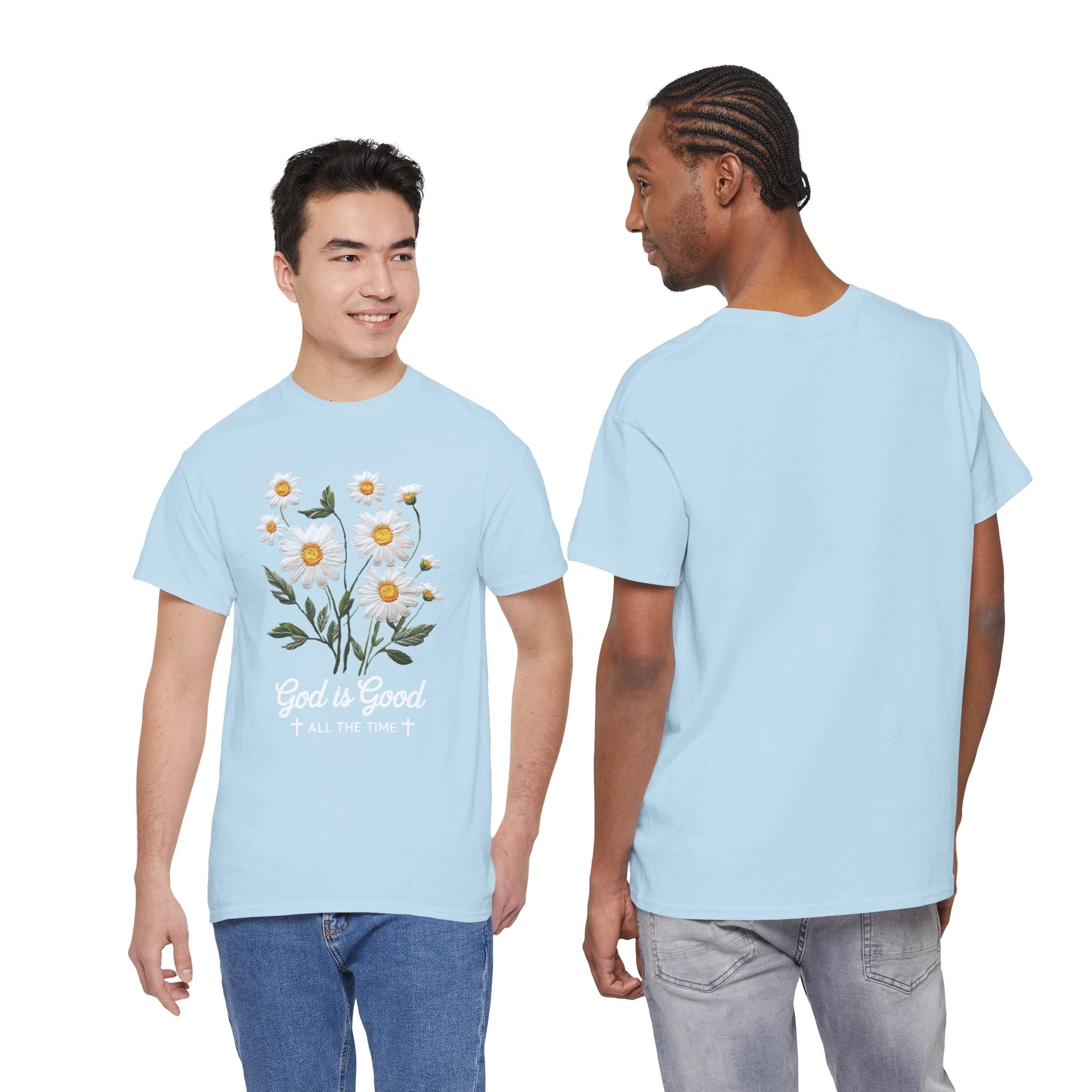 God Is Good All The Time Embroidered Daisy Unisex Cotton Tee