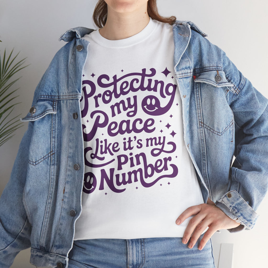 Protecting My Peace Like It’s My PIN Number Tee — Retro Motivational Graphic Unisex Cotton T-Shirt