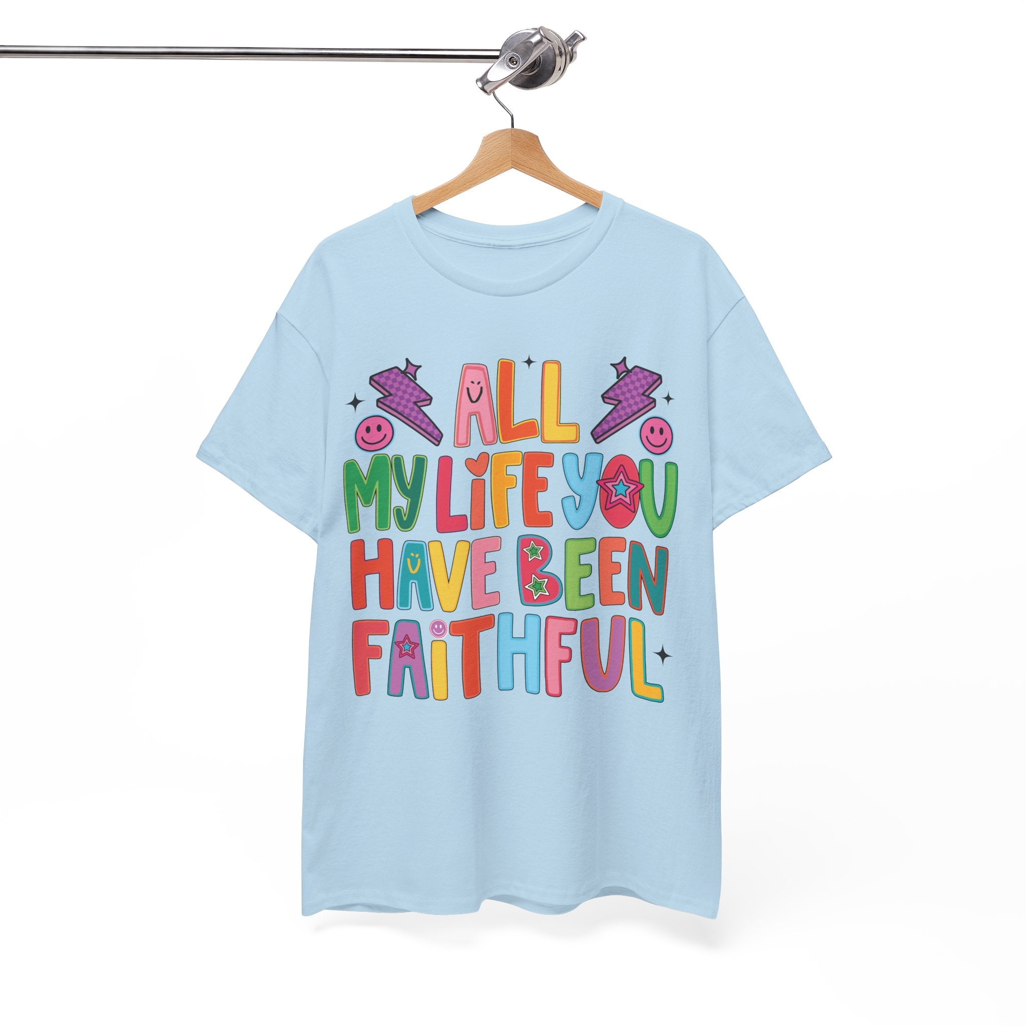All My Life You Have Been Faithful Retro Christian Unisex Cotton T-Shirt