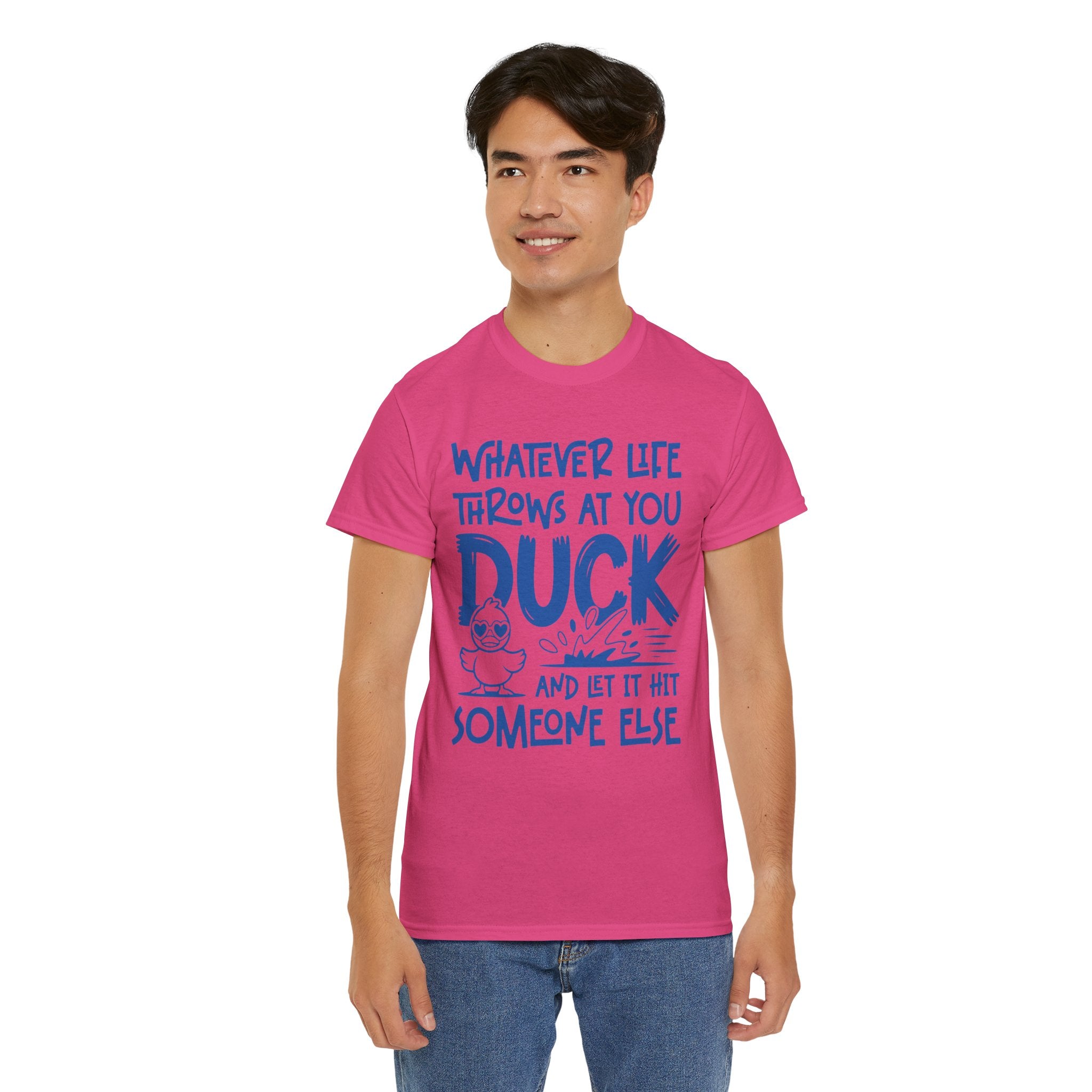 Funny Duck T-Shirt — “Whatever life throws at you, duck and let it hit someone else” Unisex Cotton Tee
