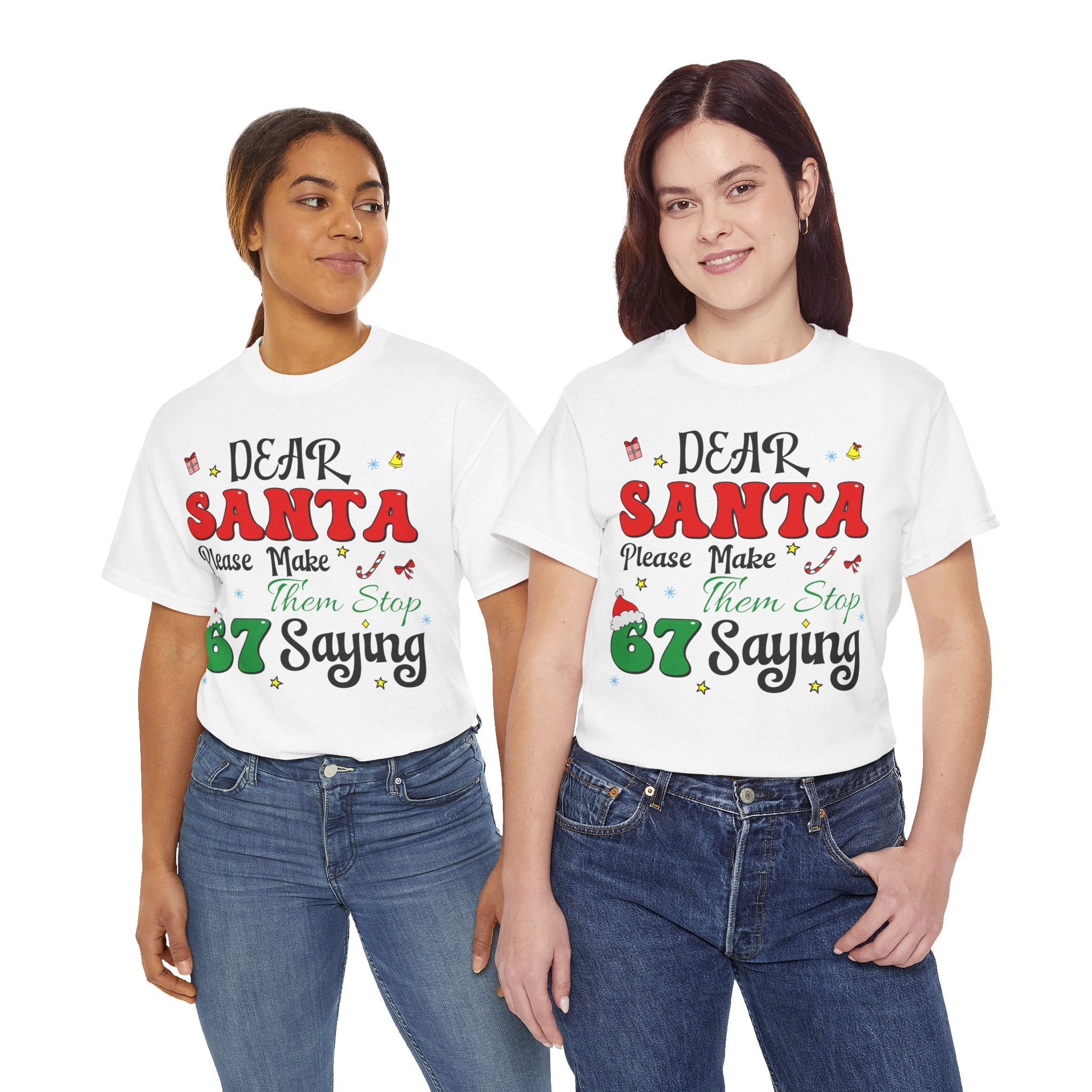 Santa 67 Them Stop Christmas Unisex Cotton Tee