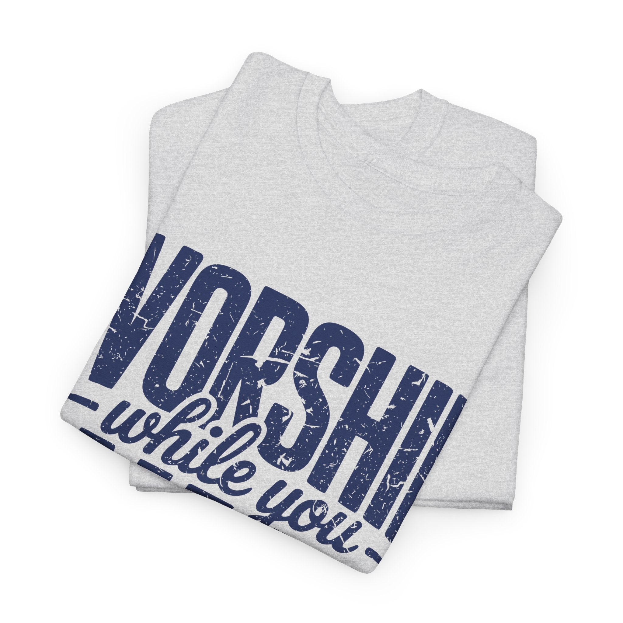 Worship While You Wait T‑Shirt — Distressed Pastel Blue Faith Unisex Cotton Tee