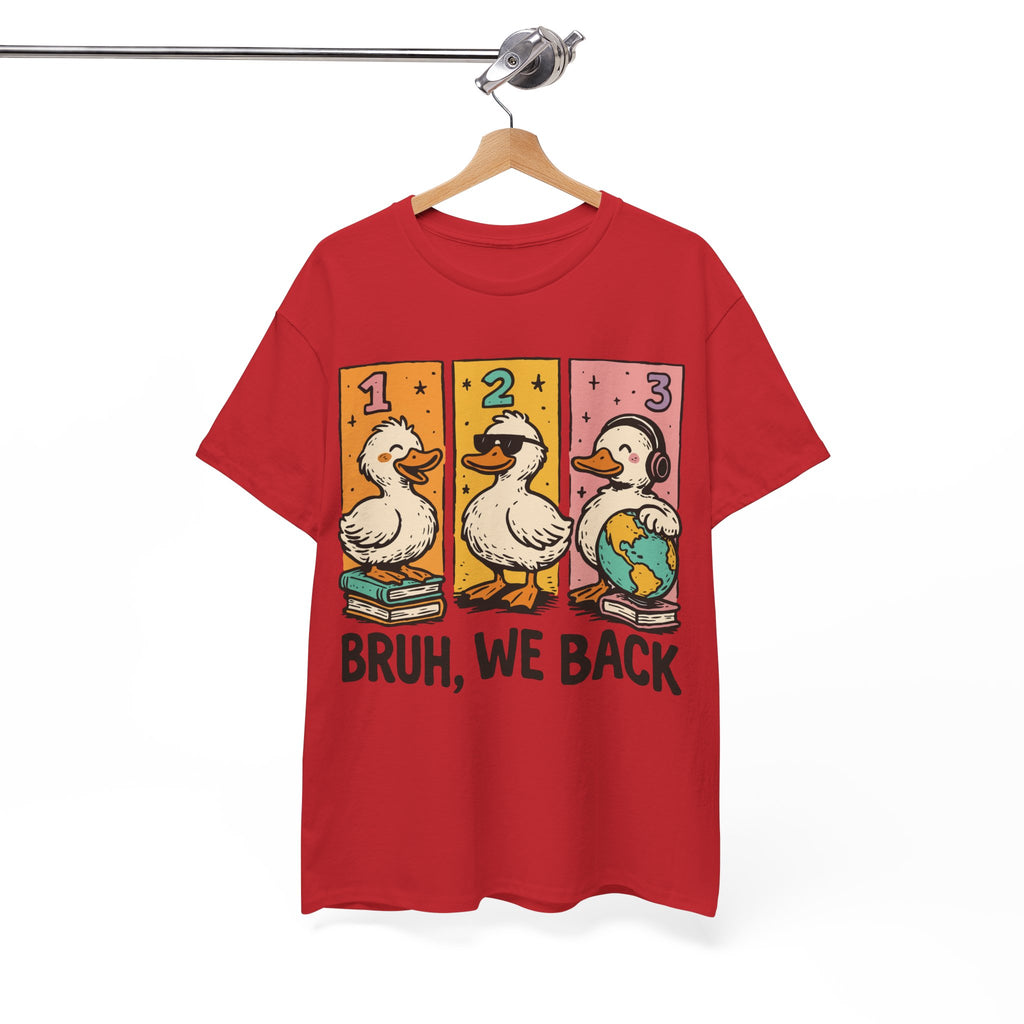 Bruh We Back Tee