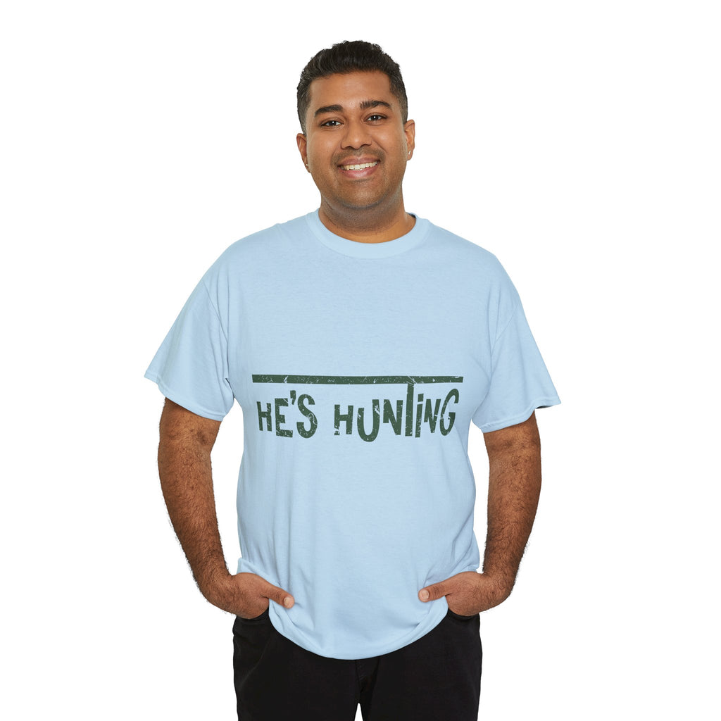 He’s Hunting Distressed Tee — Minimalist Tan Hunting Unisex Cotton Tshirt