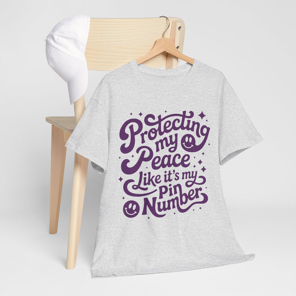 Protecting My Peace Like It’s My PIN Number Tee — Retro Motivational Graphic Unisex Cotton T-Shirt