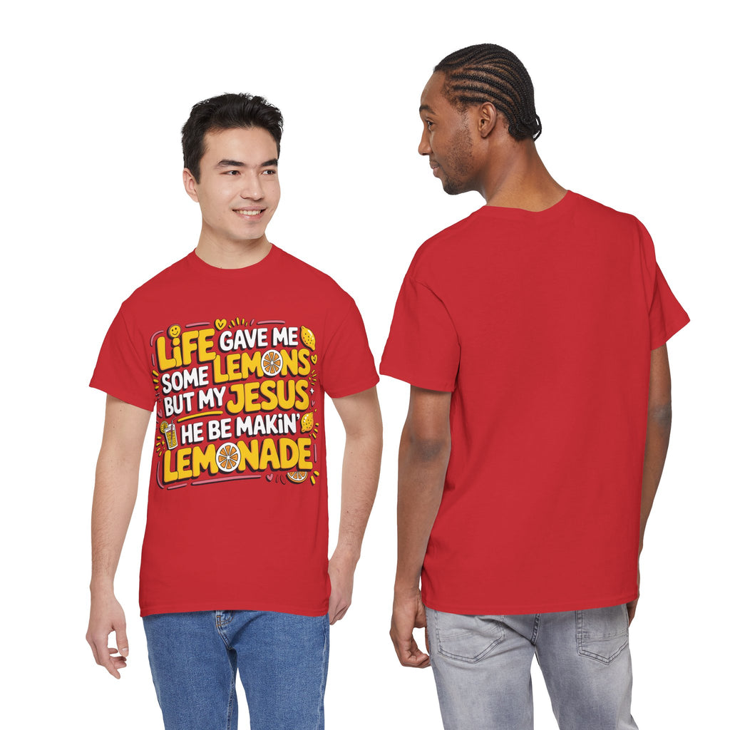 Christian Lemonade T-Shirt — “Life gave me some lemons but my Jesus he be makin’ lemonade”Unisex Cotton Tee