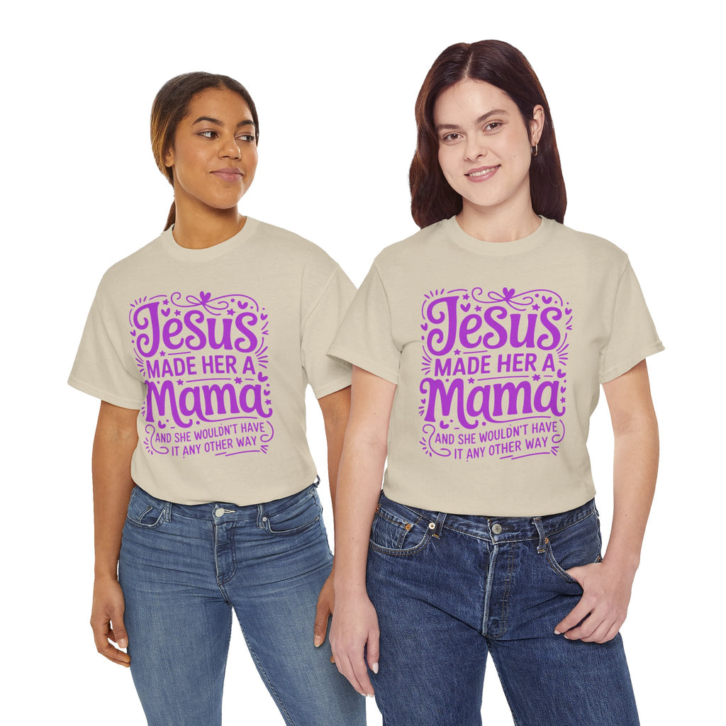 Jesus Made Her a Mama — Christian MamaUnisex Cotton T-Shirt