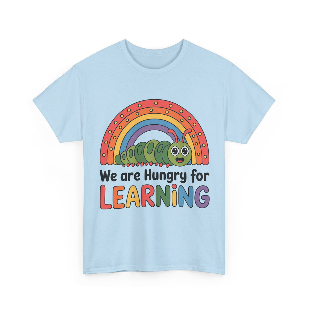 Hungry for Learning Tee