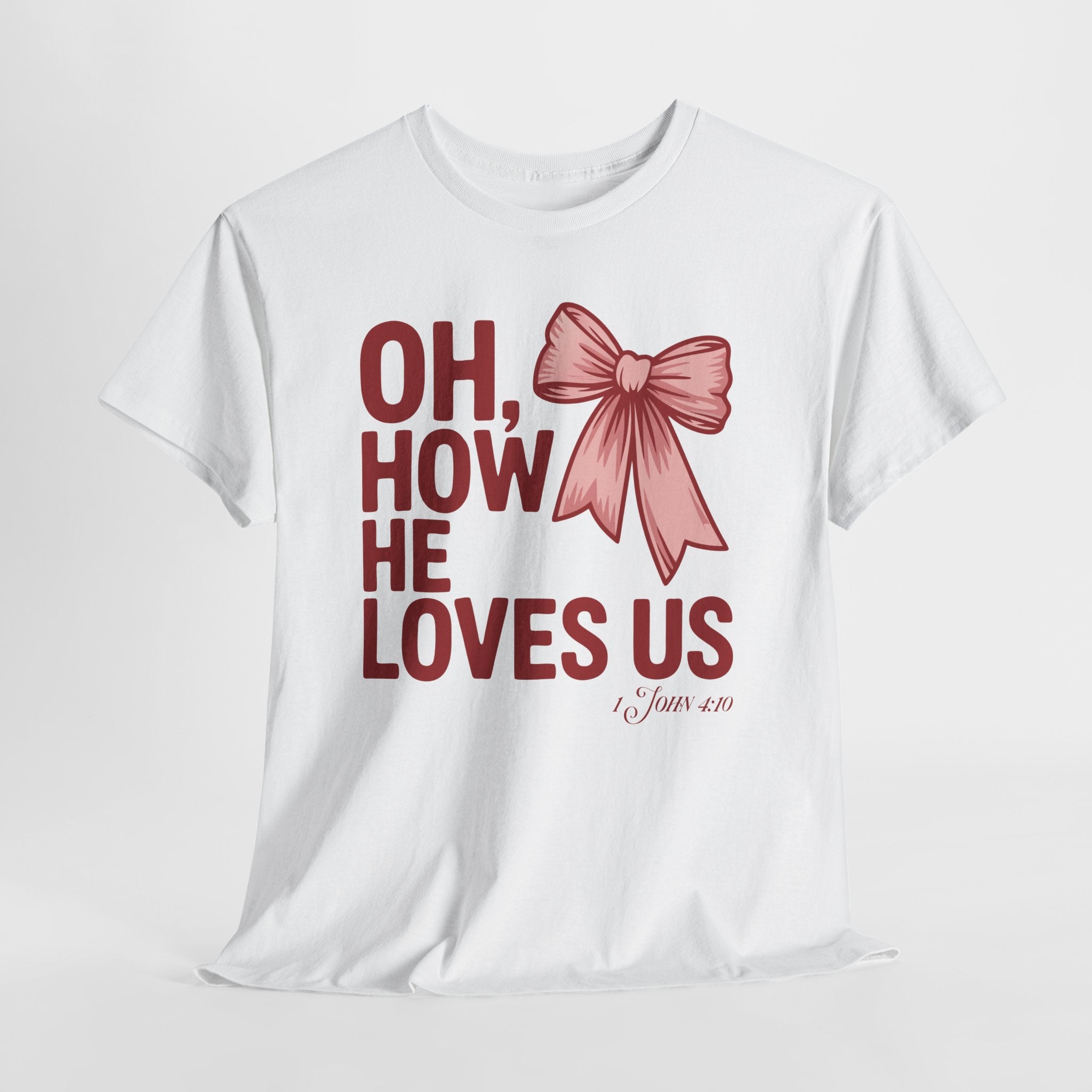 Oh, How He Loves Us Christian Valentine Tee — 1 John 4:10 Red & Pink Unisex Cotton Tee