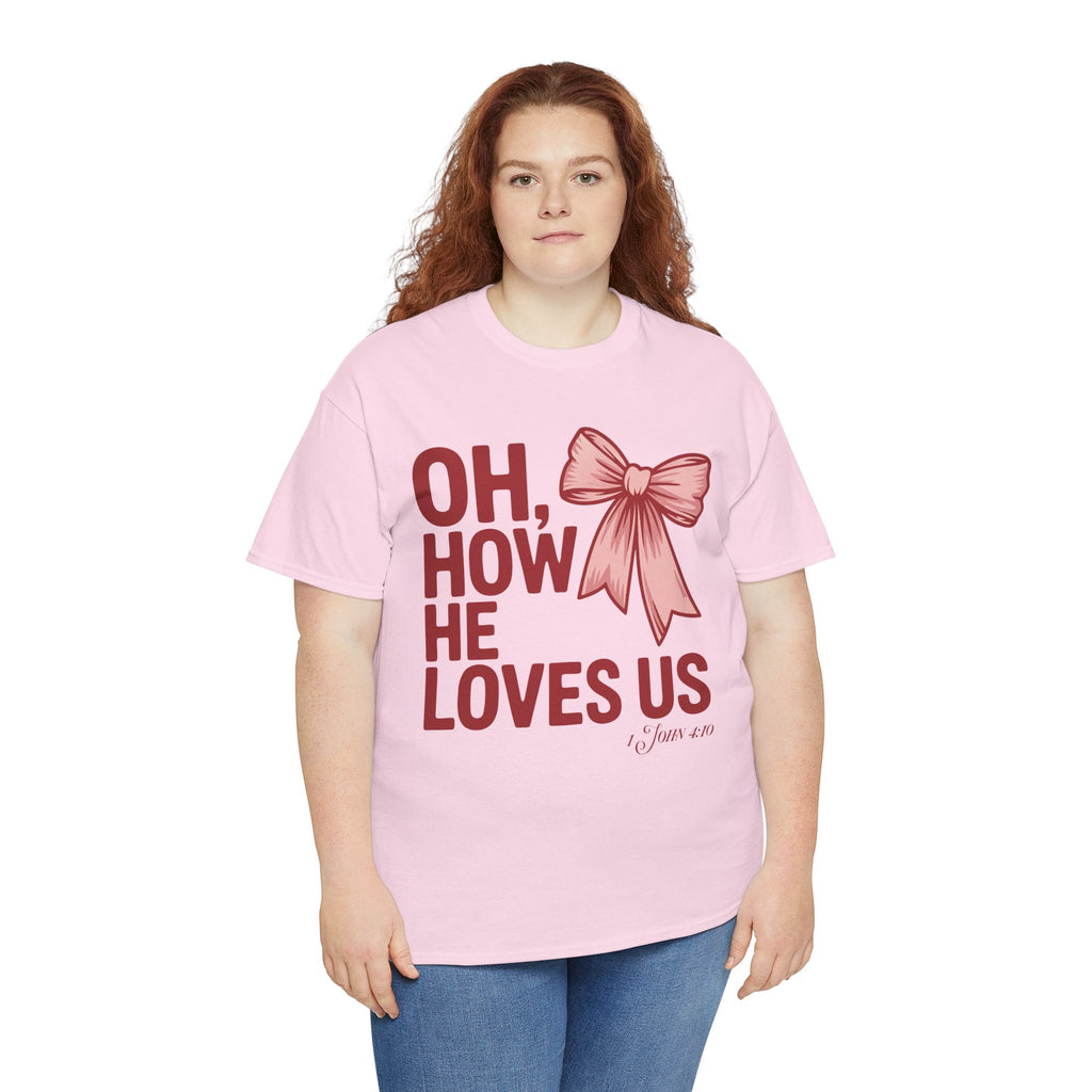 Oh, How He Loves Us Christian Valentine Tee — 1 John 4:10 Red & Pink Unisex Cotton Tee