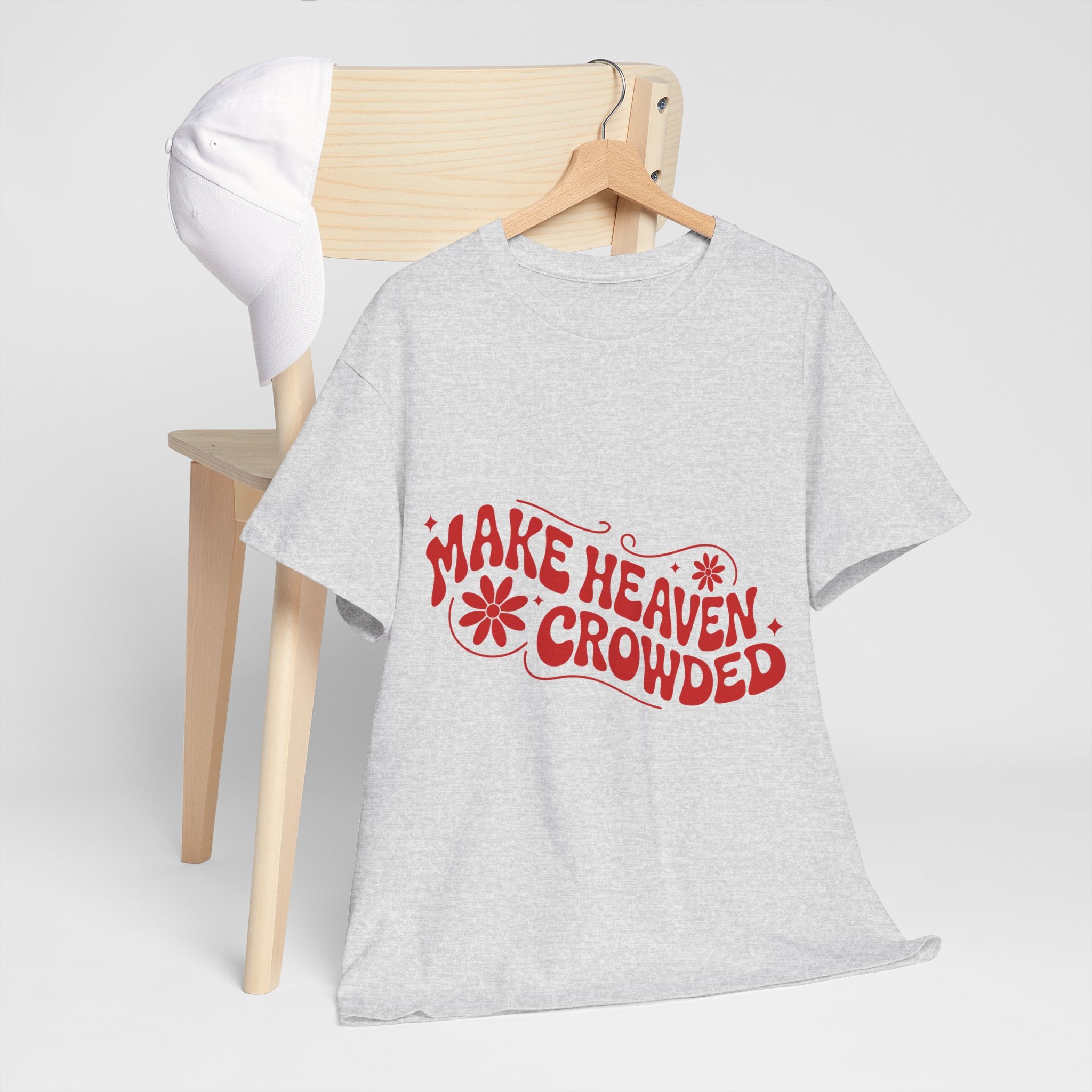 Make Heaven Crowded Retro Floral Christian Unisex Cotton T-Shirt