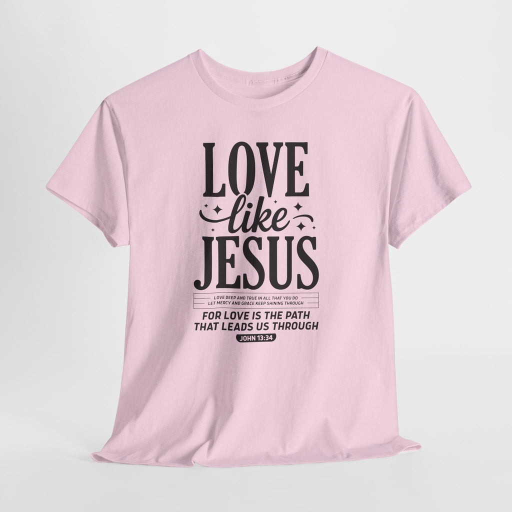Love Like Jesus Tee — John 13:34 Faith-Inspired Christian Unisex Cotton T-Shirt