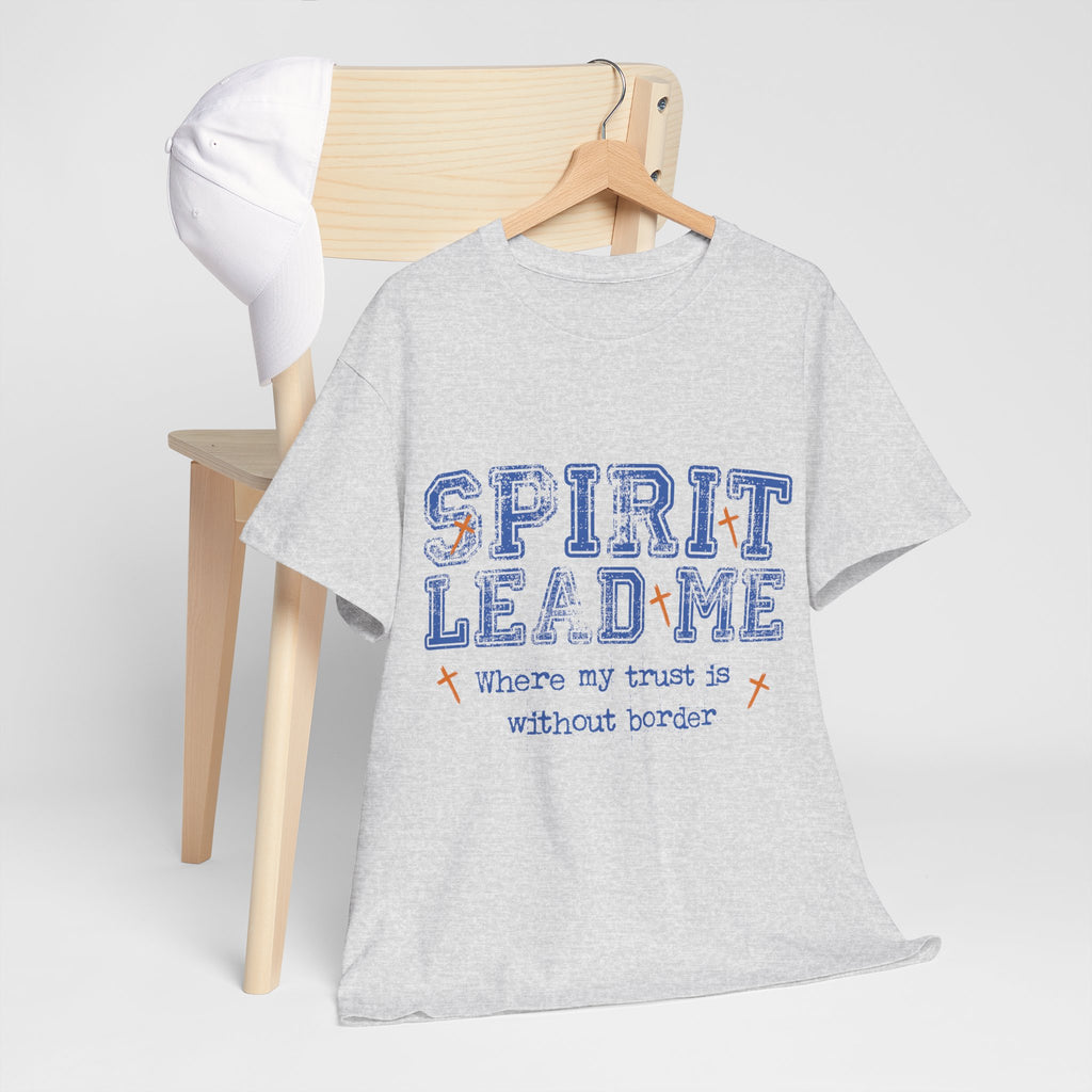 Christian Varsity Tee — “Spirit Lead Me — Where My Trust Is Without Border”. Unisex Cotton Tee