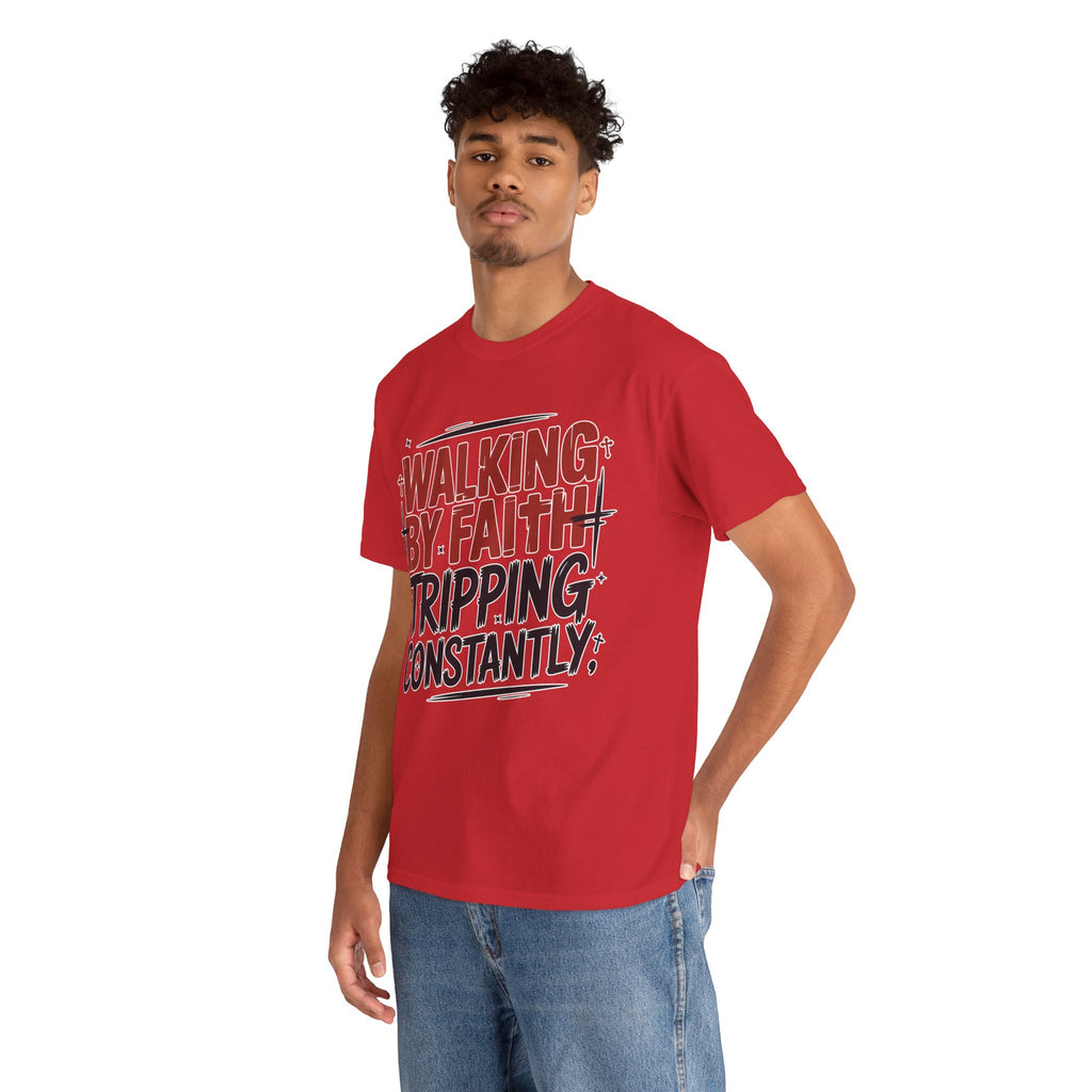 Walking by Faith, Tripping Constantly Unisex Cotton T-Shirt
