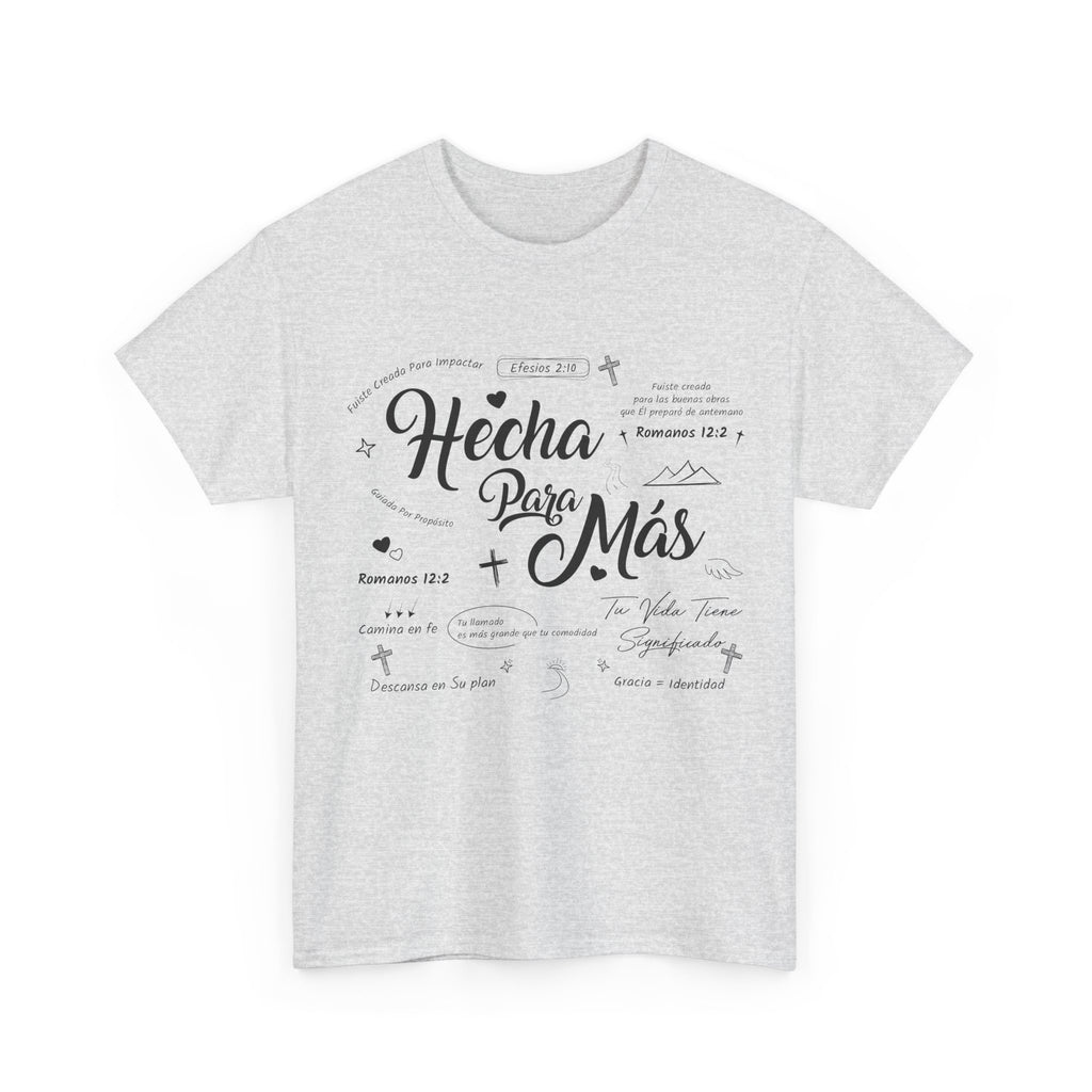 Hecha Para Más Christian T‑Shirt — Spanish Faith Typography Unisex Cotton Tee