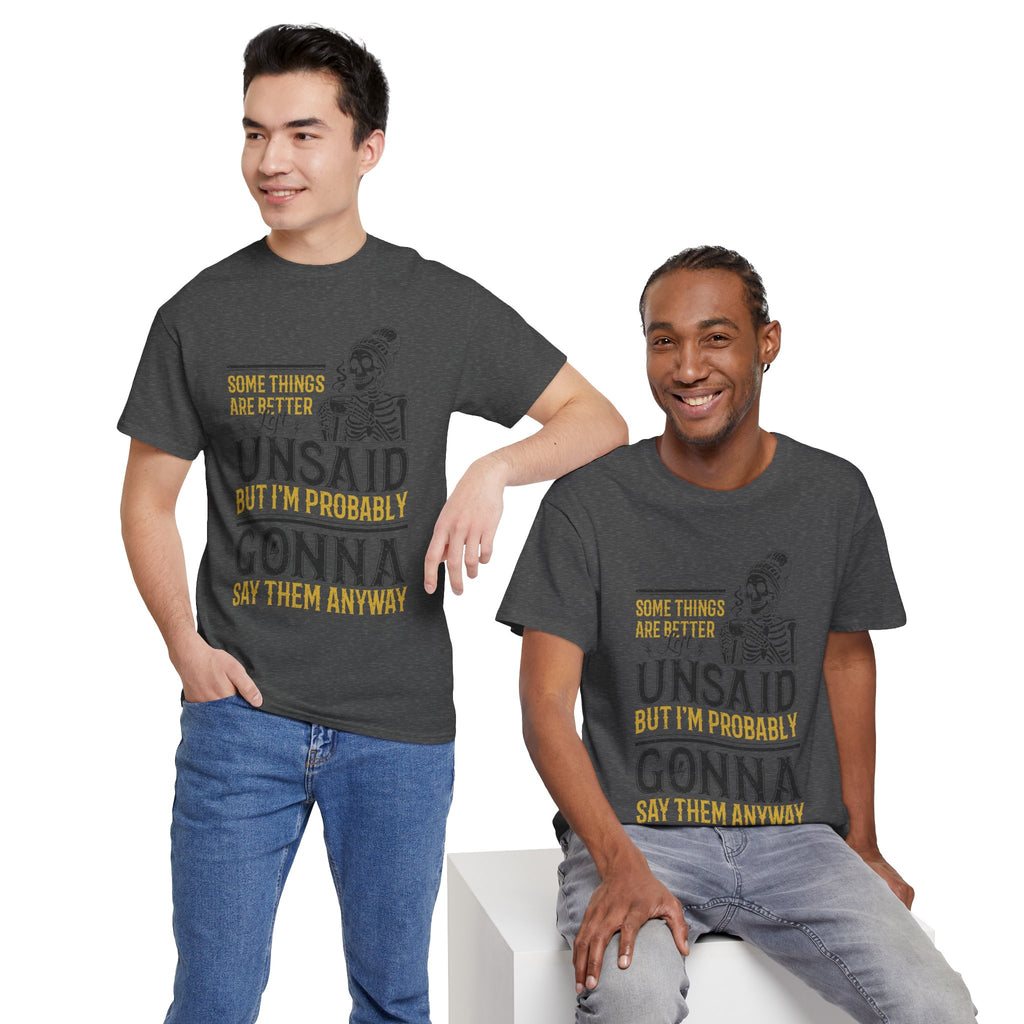 Distressed Yellow "Some Things Are Better Left Unsaid"Unisex Cotton Tee