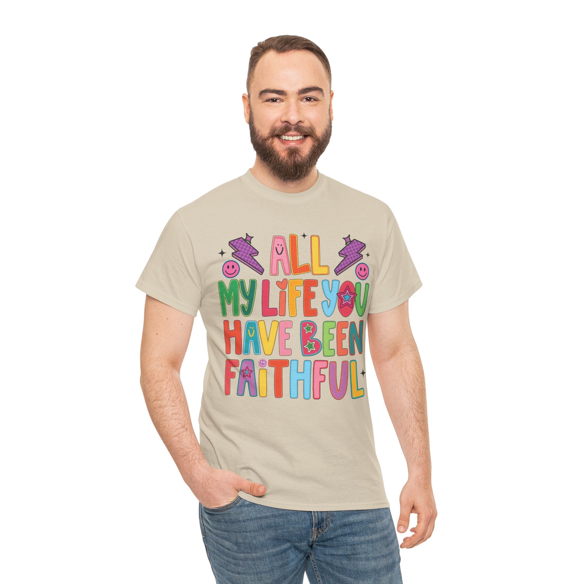 All My Life You Have Been Faithful Retro Christian Unisex Cotton T-Shirt