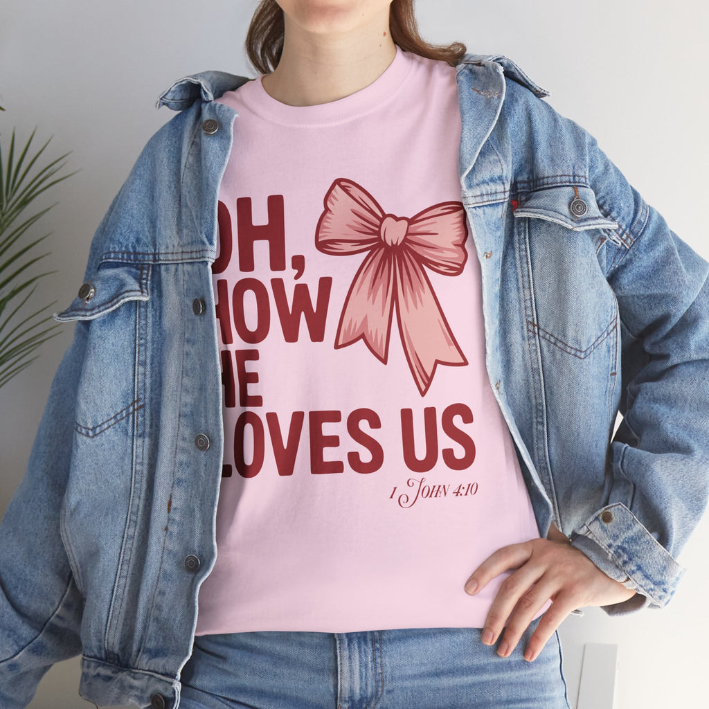 Oh, How He Loves Us Christian Valentine Tee — 1 John 4:10 Red & Pink Unisex Cotton Tee