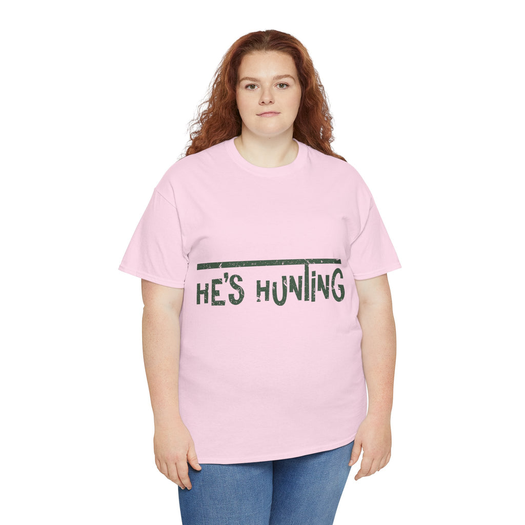 He’s Hunting Distressed Tee — Minimalist Tan Hunting Unisex Cotton Tshirt