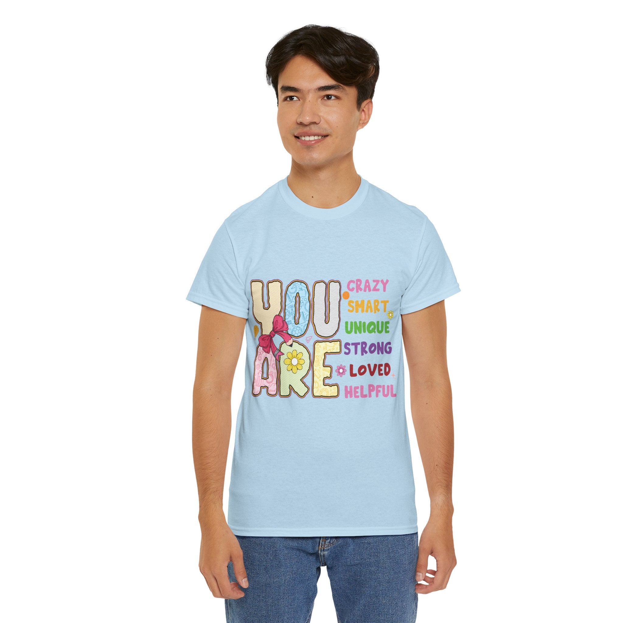 Empowering Quote Unisex Tee - Crazy, Smart, Unique, Strong, Loved, Helpful