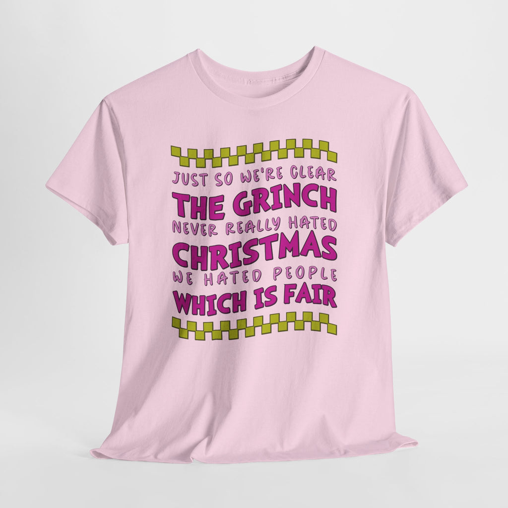 Grinch Never Hated Christmas Funny Unisex Cotton Tee